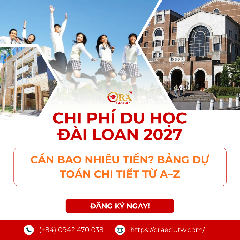 Chi phí du học Đài Loan 2027: Cần bao nhiêu tiền? Bảng dự toán chi tiết từ A–Z